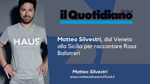 Matteo Silvestri, dal Veneto alla Sicilia per raccontare Rosa Balistreri