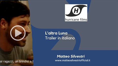 Matteo Silvestri - L'altra Luna - Trailer in italiano