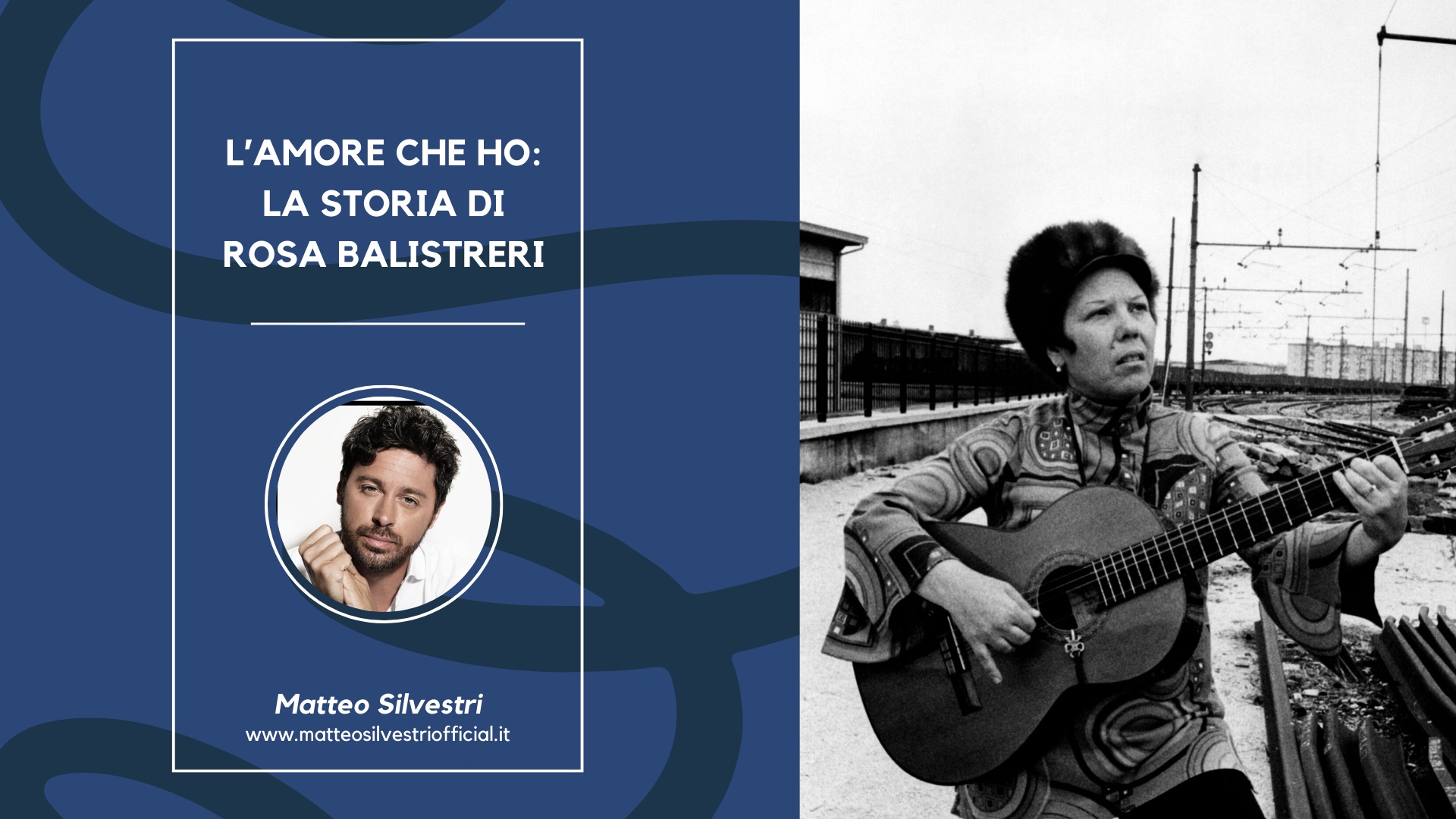 Matteo Sillvestri - L'amore che ho - La storia di Rosa Balistreri