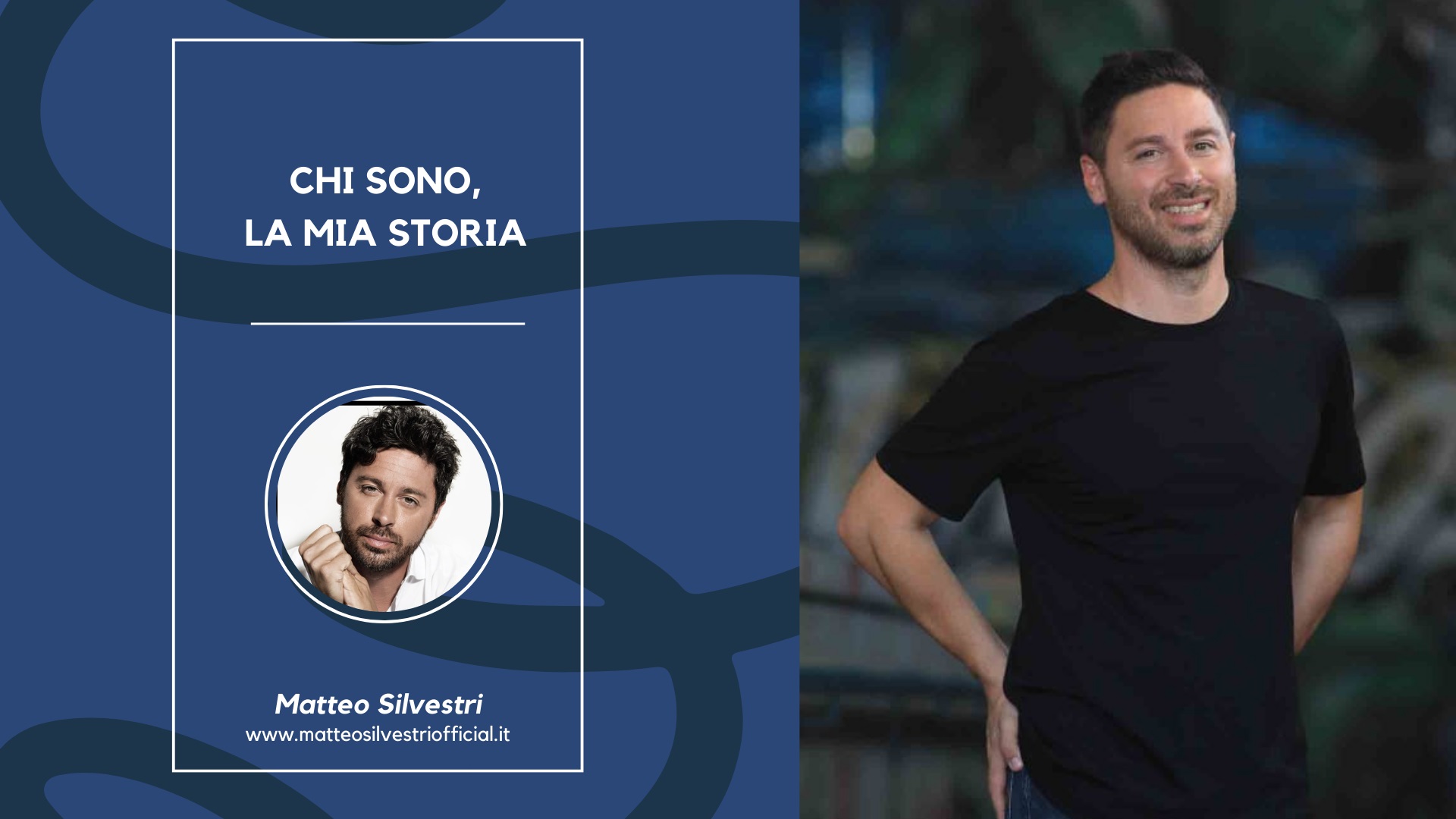 Matteo Silvestri - Chi sono, la mia storia