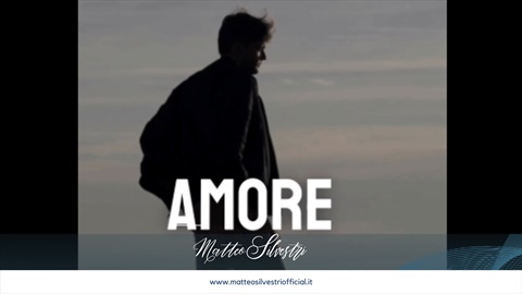 Matteo Silvestri -  L'Amore perduto