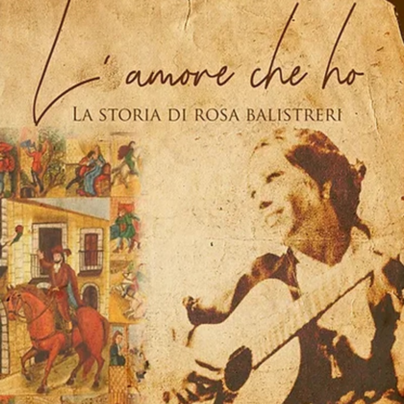 L'amore che ho - La storia di Rosa Balistreri